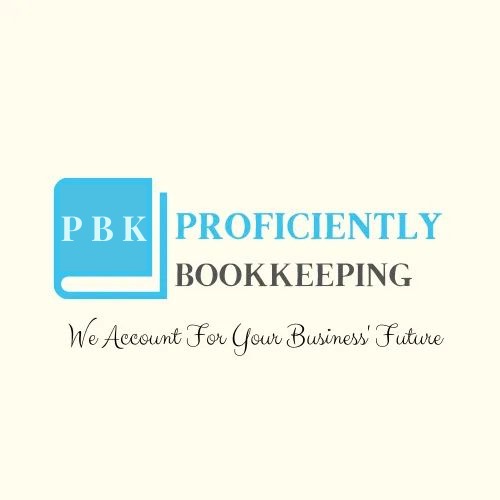 Proficiently Bookkeeping — We Account For Your Business' Future